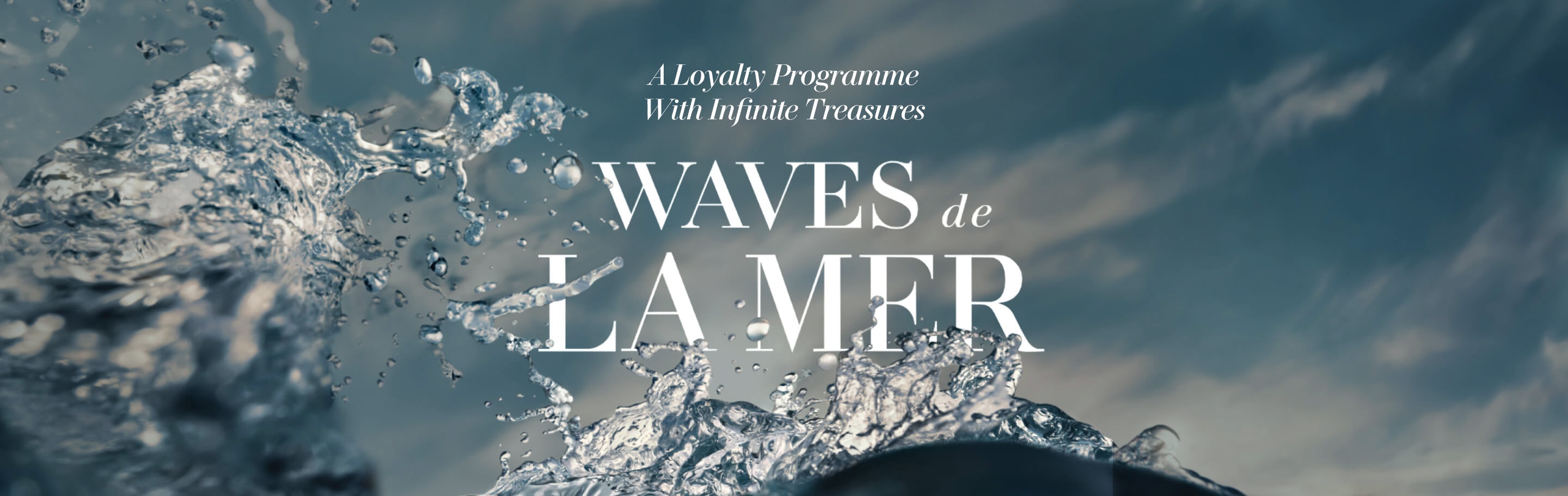 Waves de La Mer Loyalty